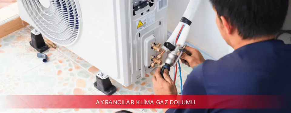 Ayrancılar İlçemi TCL Klima Gaz Dolumu